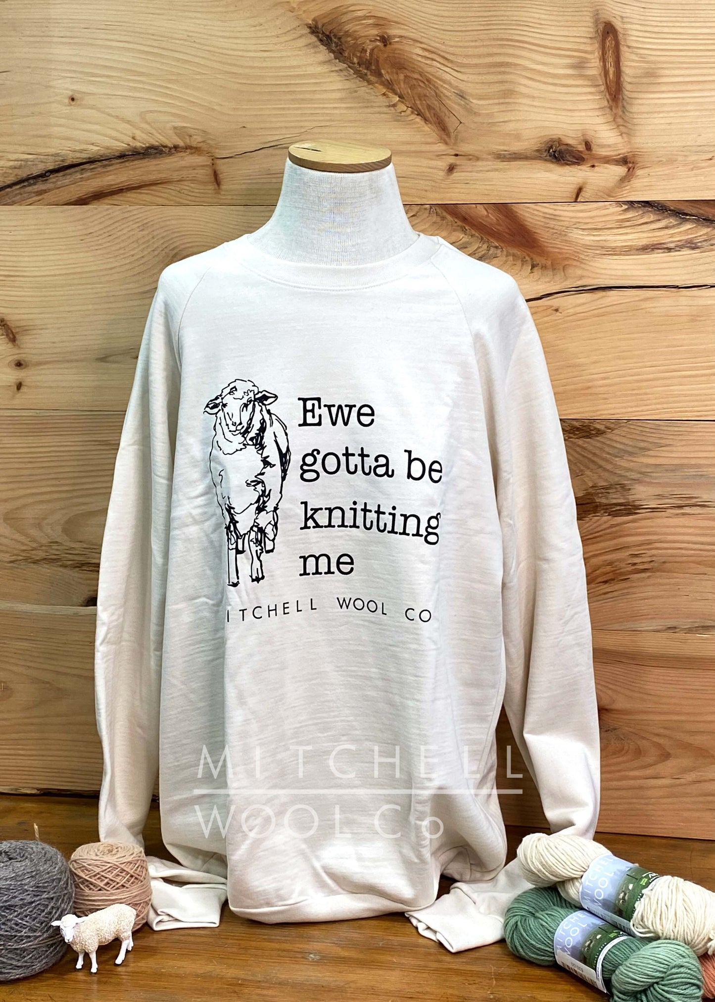 EWE GOTTA BE KNITTIN ME! - Natural Organic Cotton Sweatshirt -